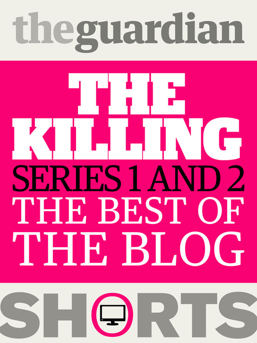 Title details for The Killing Series 1 and 2 by The Guardian - Available